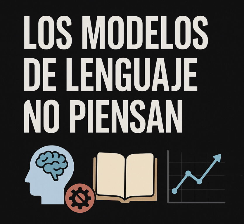 Los modelos de lenguaje no piensan — solo imitan muy bien